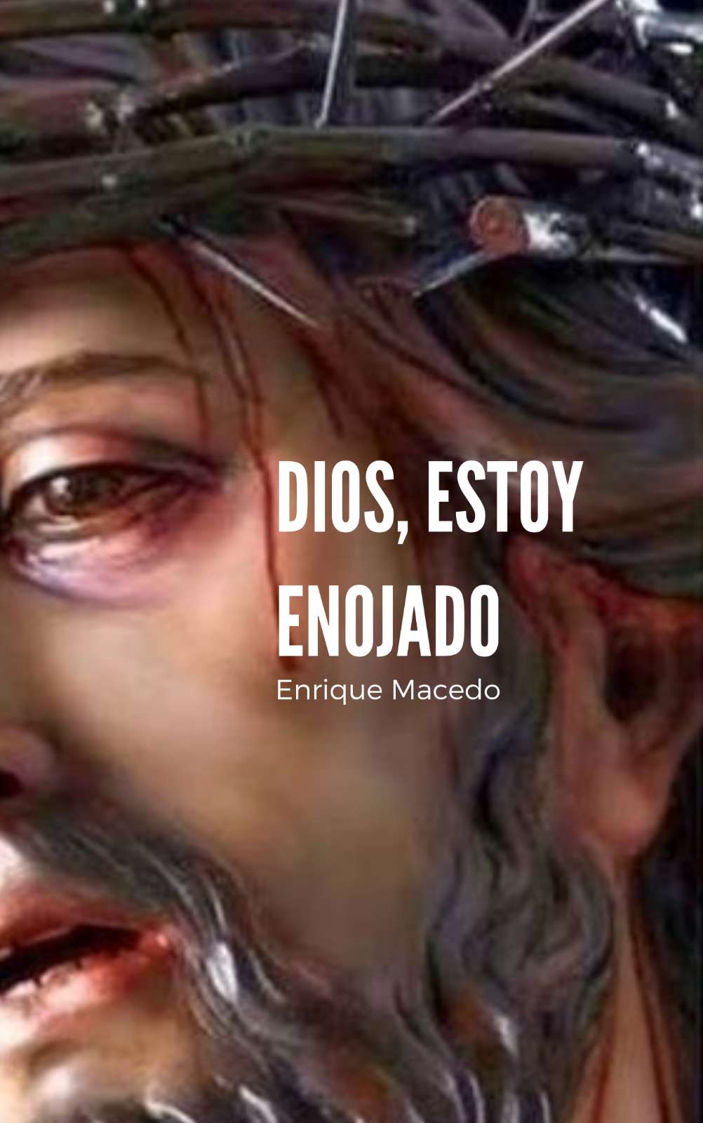 Dios Estoy Enojado Club De Escritura Fuentetaja